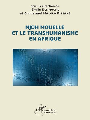 cover image of Njoh Mouelle et le transhumanisme en Afrique